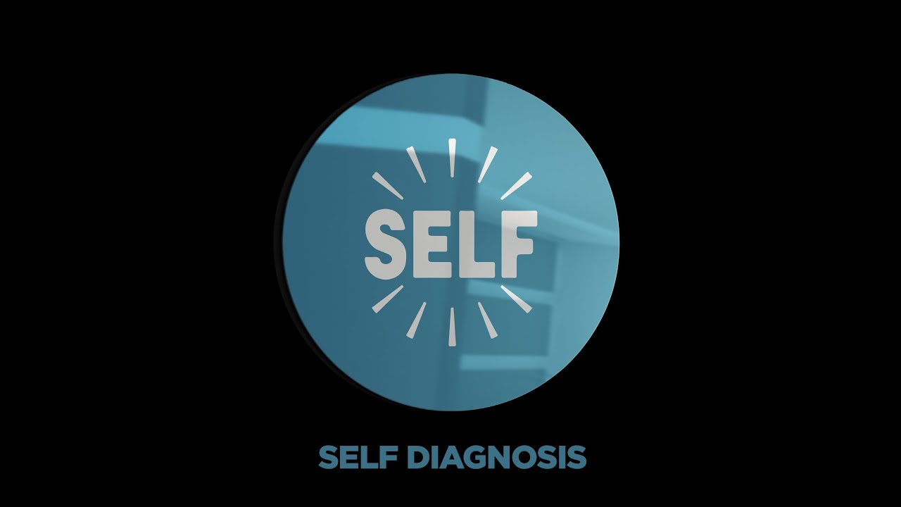 SELF DIAGNOSIS